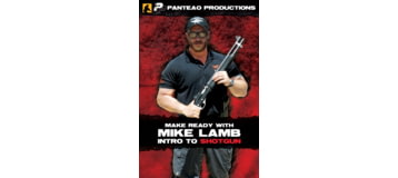 Panteao Productions Make Ready with Mike Lamb: Shotgun PMR062
